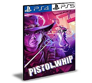 Pistol Whip PS4 & PS5 MÍDIA DIGITAL