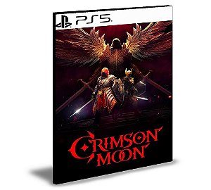 CRIMSON MOON Ps5 Mídia Digital