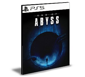END OF ABYSS Ps5 Mídia Digital
