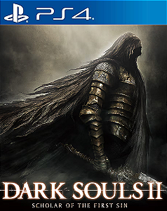 DARK SOULS 2: SCHOLAR OF THE FIRTS SIN - PS4 - MÍDIA DIGITAL