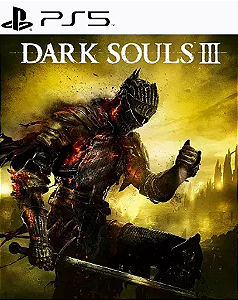 DARK SOULS 3 - PS5 - MÍDIA DIGITAL
