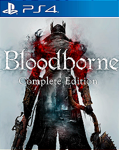 BLOODBORNE COMPLETE EDITION - PS4 - MIDIA DIGITAL