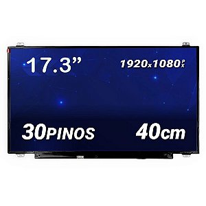 Tela para Notebook 17,3" Polegadas Slim 30 Pinos Esquerdo Full HD com abas Fosca