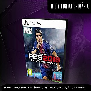 PES 2018 Ps5 Mídia Digital (Primária) (Retrocompatível)