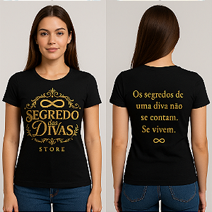 Camiseta Feminina - Os Segredos de uma Diva