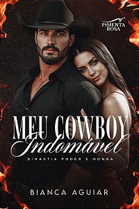 MEU COWBOY INDOMÁVEL - Bianca Aguiar