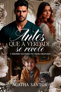 ANTES QUE A VERDADE SE REVELE - Ágatha Santos