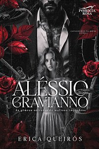 ALESSIO GRAVIANNO: As gêmeas secretas do mafioso impiedoso - Erica Queirós
