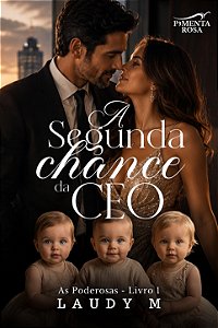A SEGUNDA CHANCE DA CEO - LAUDY M