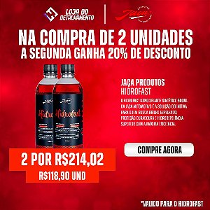 HIDROFAST - COMPRE 1 E LEVE O SEGUNDO COM 20% OFF