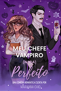 MEU CHEFE VAMPIRO (NADA) PERFEITO KIT 01 - MARIANNA CHIO (PRÉ-VENDA ATÉ 05/05)