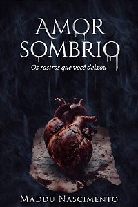 AMOR SOMBRIO LIVRO BROCHURA/ MADDU NASCIMENTO
