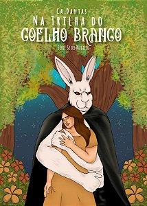 NA TRILHA DO COELHO BRANCO LIVRO BROCHURA - CA DANTAS (PRÉ-VENDA ATÉ 27/05)