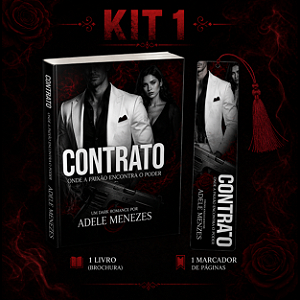 CONTRATO - ONDE A PAIXÃO ENCONTRA O PODER / KIT 01 / ADELE MENEZES (PRÉ-VENDA ATÉ 01/07)