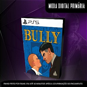 Bully Ps5 Mídia Digital (Primária)(Retrocompatível)