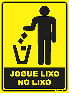 Jogue lixo no lixo