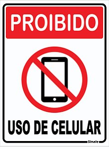 Placa de Sinalização - Proibido o uso de Celular 30x20cm