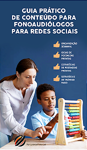 GUIA PRÁTICO DE CONTEÚDO PARA FONOAUDIÓLOGOS