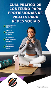 GUIA PRÁTICO DE CONTEÚDO PARA PROFISSIONAIS DE PILATES