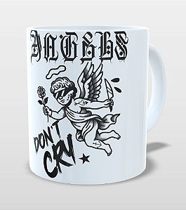 Caneca Angels Don’t Cry