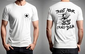 Camiseta Masculina Trust Your Crazy Idea