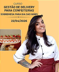 Gestão de Delivery para Confeiteiras | 22/04/2026 | Bruna Souza | Teórico