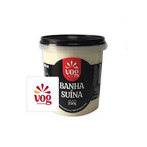 Banha Suína 350g Vog Alimentos / Forn. Classe V - Caixa 12 unidades