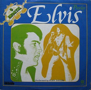 Glen Taylor (6) - Elvis Presley - O Imortal