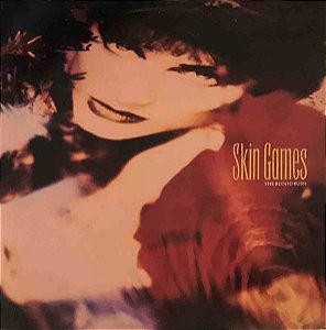 Skin Games - The Blood Rush
