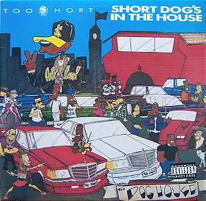 Too Short - $hort Dog's In The House