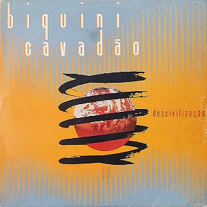 Biquini Cavadão - Descivilização