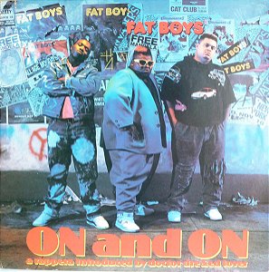 Fat Boys - On And On