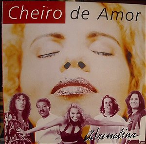 Cheiro De Amor - Adrenalina