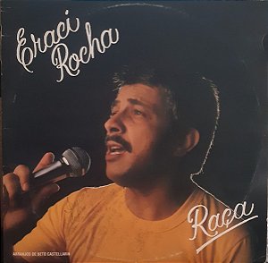 Eraci Rocha - Raça