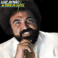 Luiz Ayrão - De Todos Os Cantos