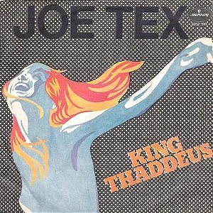 Joe Tex - King Thaddeus