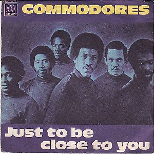 Commodores - Just To Be Close To You