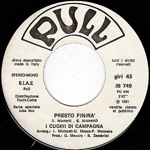 I Cugini Di Campagna, The Blackbyrds - Presto Finirà / Without Your Love