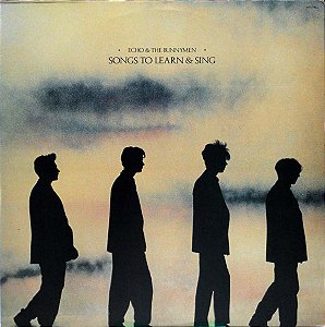 Echo & The Bunnymen - Songs To Learn & Sing