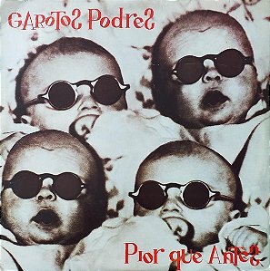 Garotos Podres - Pior Que Antes