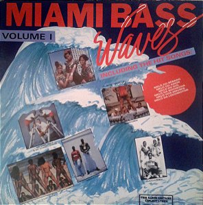 Various - Miami Bass Waves Volume 1
