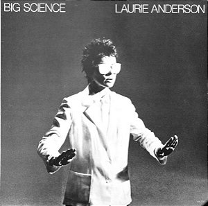 Laurie Anderson - Big Science