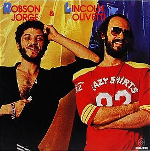 Lincoln Olivetti & Robson Jorge - Robson Jorge & Lincoln Olivetti