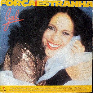 Gal Costa - Força Estranha