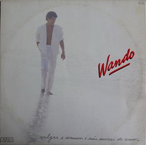 Wando - Vulgar E Comum É Não Morrer De Amor