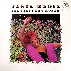 Tania Maria - The Lady From Brazil