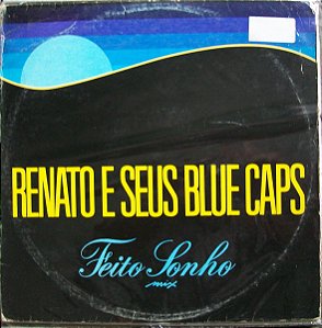 Renato E Seus Blue Caps - Feito Sonho