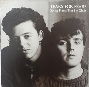 Tears For Fears - Songs From The Big Chair