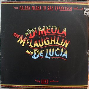 John McLaughlin, Al Di Meola, Paco De Lucía - Friday Night In San Francisco