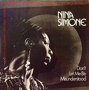 Nina Simone - Don't Let Me Be Misunderstood